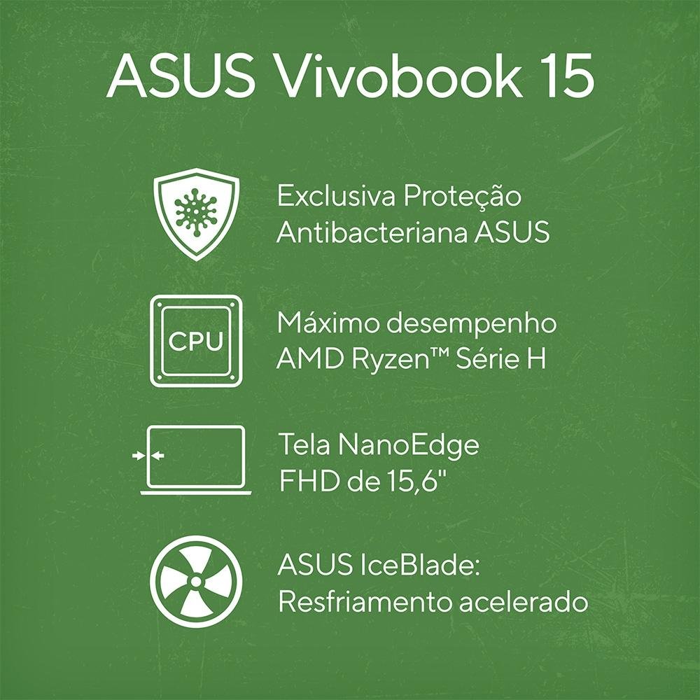 Imagem 2 de 17 do produto Notebook ASUS Vivobook 15 AMD Ryzen 5-4600H, 8GB RAM, SSD 256GB, 15.6" FHD, AMD Radeon Graphics, Win11, Prata Metálico - M1502IA-EJ251W
