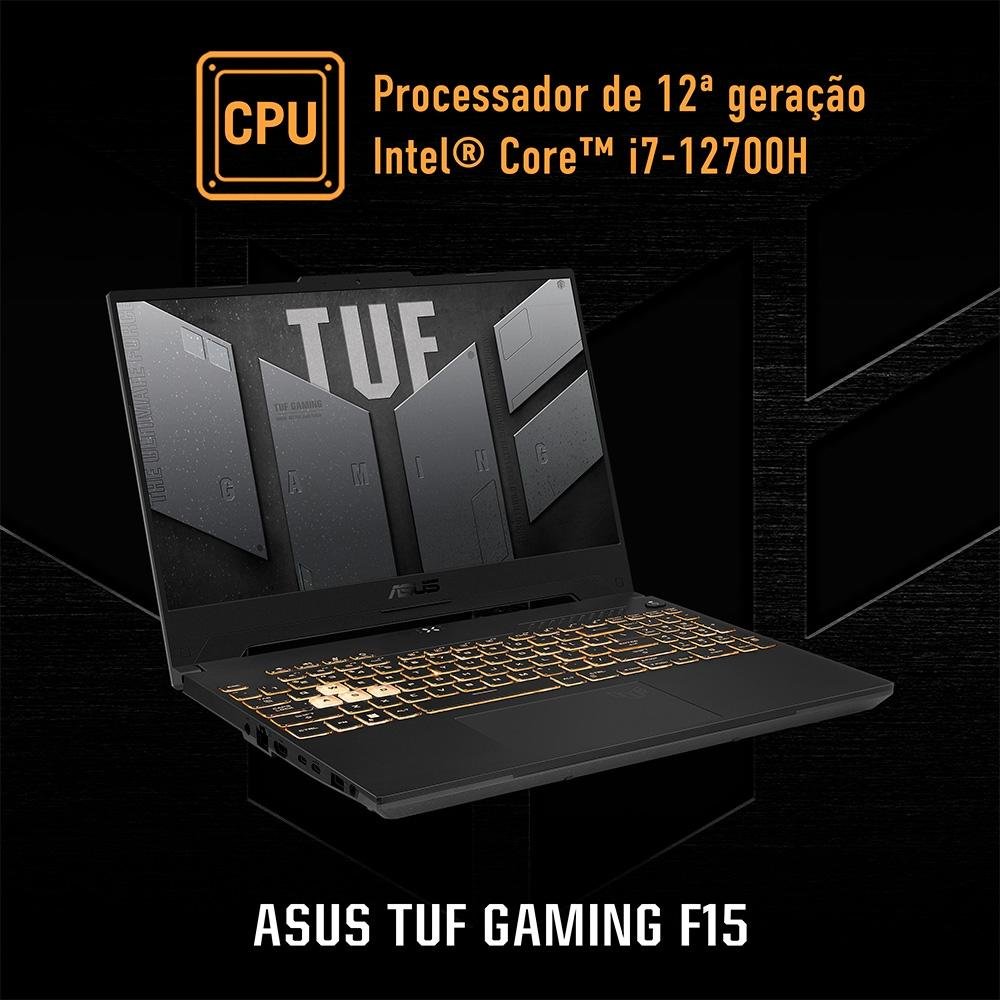 Notebook Gamer ASUS TUF Gaming F15, Intel Core i7-12700H, 16GB RAM 2x8GB, RTX 3050, SSD 512GB, 15.6" FHD, 144Hz, Win 11 - FX507ZC4-HN113W Notebook Gamer ASUS TUF Gaming F15, Intel Core i7-12700H, 16GB RAM 2x8GB, RTX 3050, SSD 512GB, 15.6" FHD, 144Hz, Win 11 - FX507ZC4-HN113W