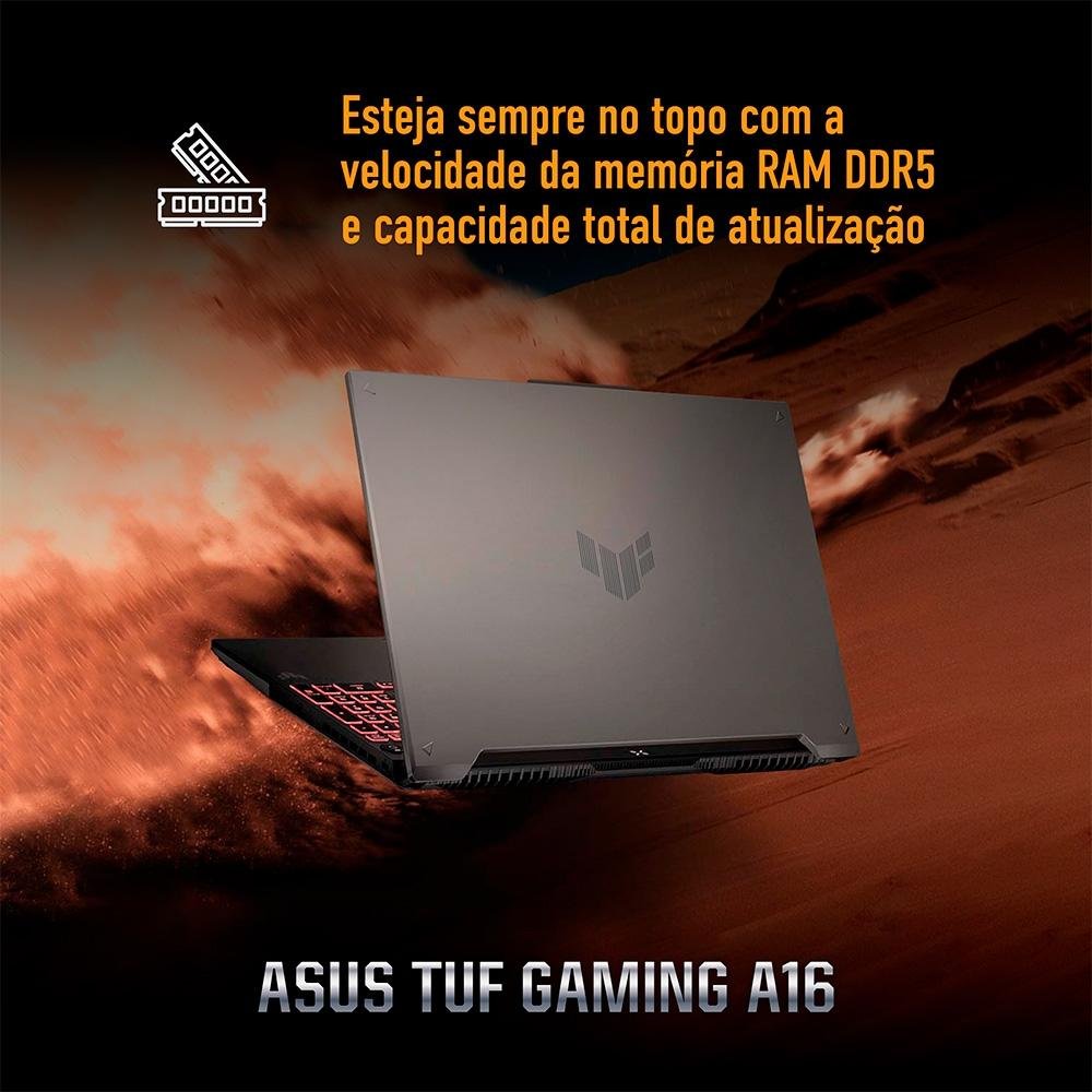 Imagem 6 de 29 do produto Notebook Gamer ASUS TUF Gaming  A16 Ryzen 9-7845HX, 16GB RAM, RTX 4060, SSD 512GB, 16" FHD 165Hz IPS, W11 Home, Jaeger Gray - FA607PV-N3043W
