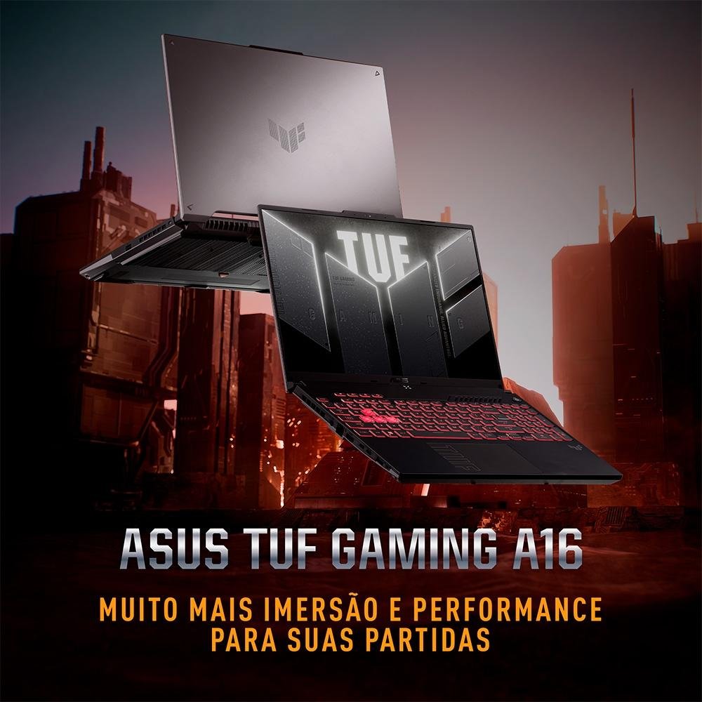 Imagem 8 de 29 do produto Notebook Gamer ASUS TUF Gaming  A16 Ryzen 9-7845HX, 16GB RAM, RTX 4060, SSD 512GB, 16" FHD 165Hz IPS, W11 Home, Jaeger Gray - FA607PV-N3043W