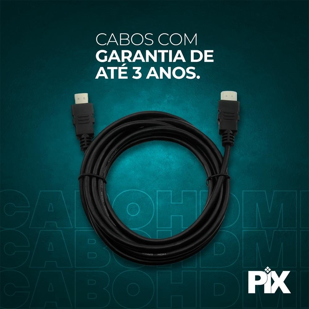 Cabo HDMI 2.0 4K PIX, 2 Metros, 19 Pinos - 018-2222 Cabo HDMI 2.0 4K PIX, 2 Metros, 19 Pinos - 018-2222