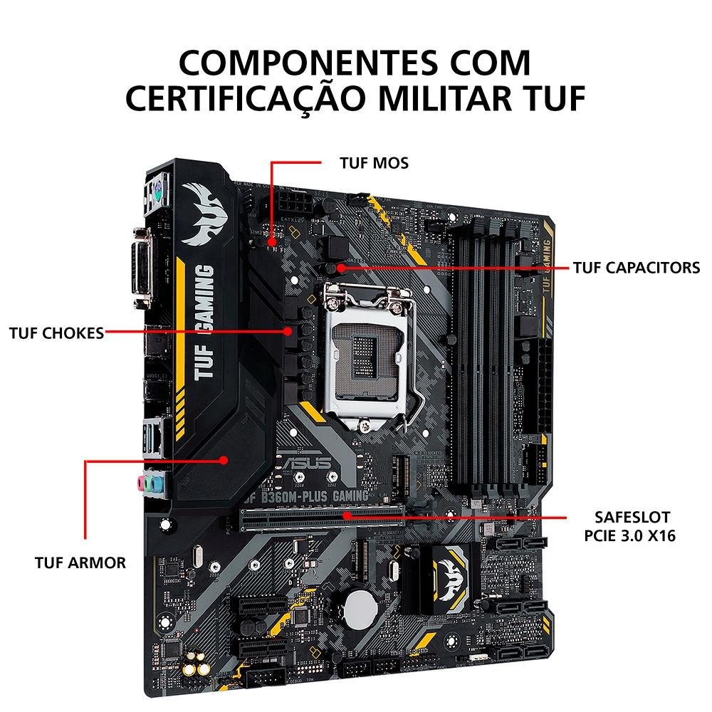 Imagem 4 de 10 do produto Placa-Mãe ASUS TUF B360M-Plus Gaming/BR, Intel LGA 1151, mATX, DDR4, Preto - TUF B360M-PLUS GAMING/BR