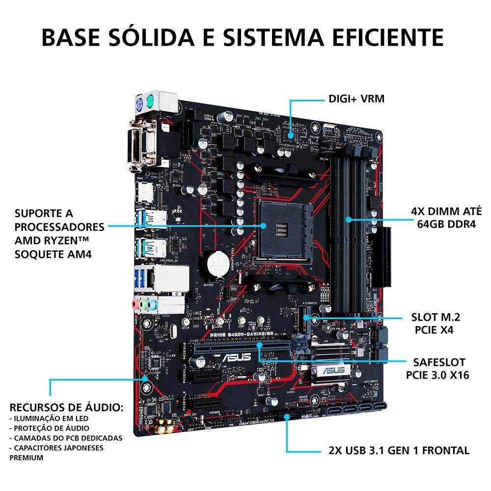 Placa-Mãe ASUS Prime B450M Gaming/BR, AMD AM4, mATX, DDR4, Preto - Prime B450M Gaming/BR Placa-Mãe ASUS Prime B450M Gaming/BR, AMD AM4, mATX, DDR4, Preto - Prime B450M Gaming/BR