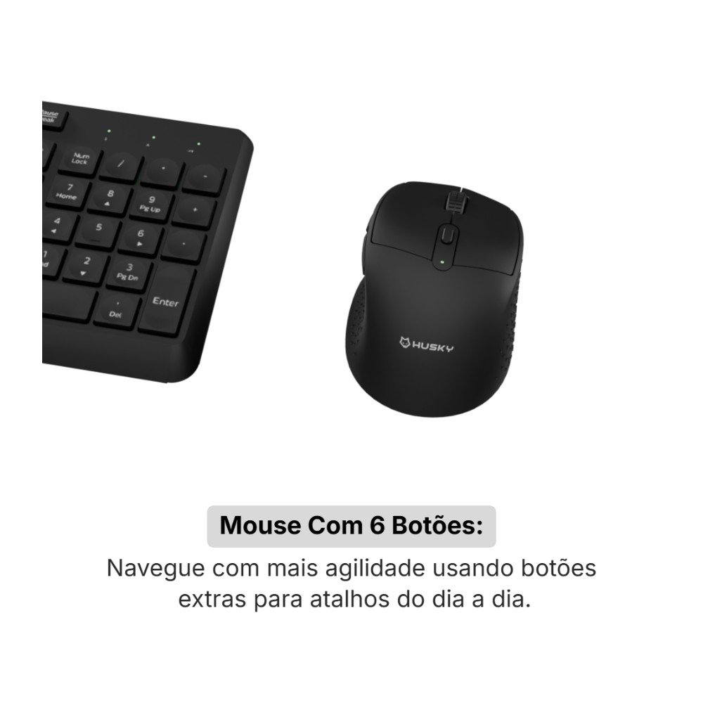 Imagem 3 de 6 do produto Kit Teclado e Mouse Office Sem Fio Husky Duo Vero 400, Clique Silencioso, Botões Laterais, ABNT2, Full Size, 2.4GHz, Preto - HCO230PT