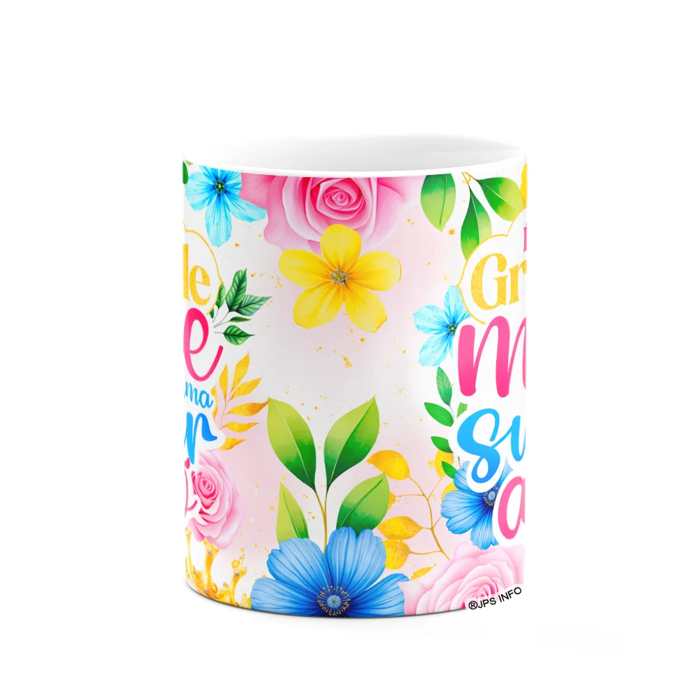 Imagem 2 de 3 do produto Caneca Floral Mães - És Uma Grande Mãe E Uma Super Avó