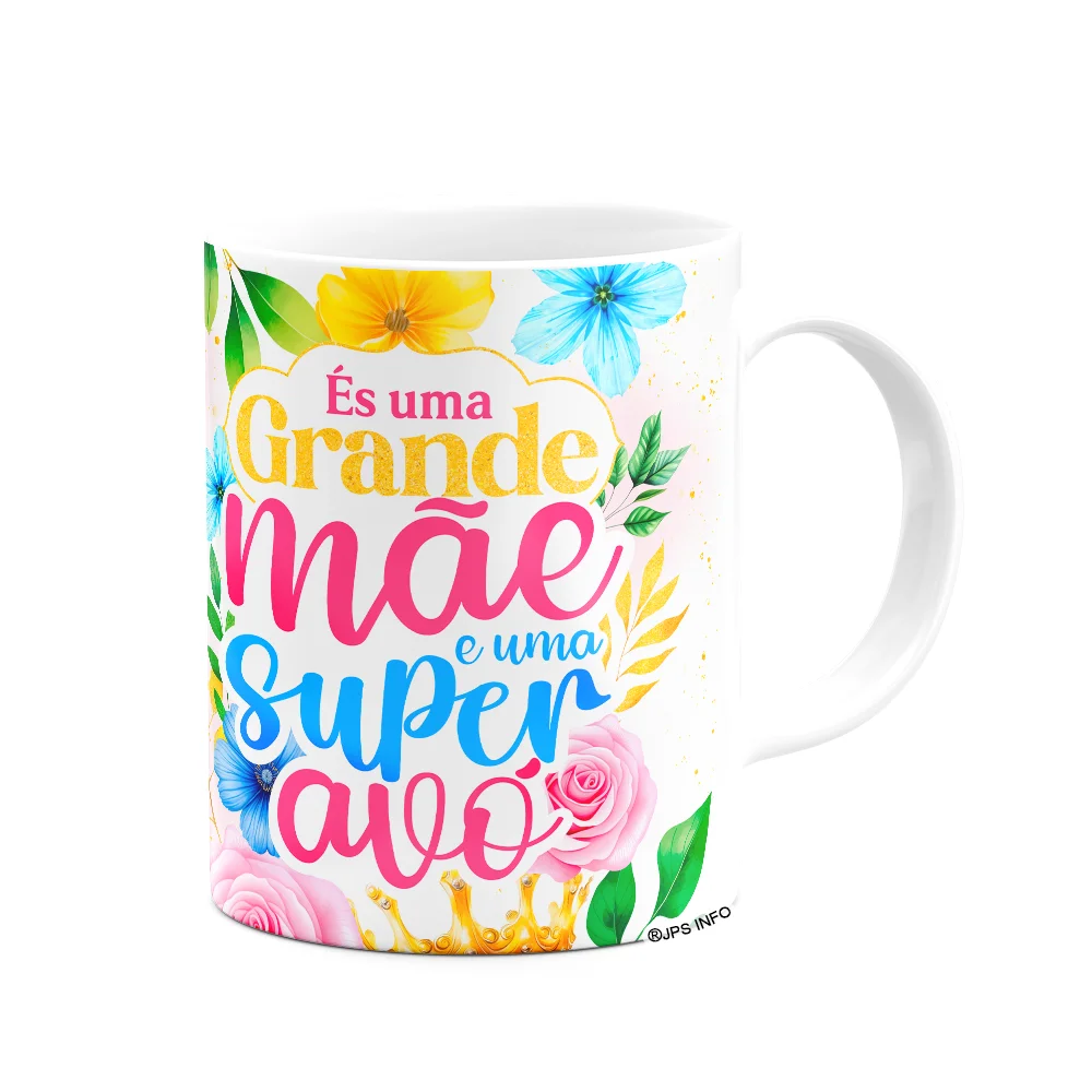 Imagem 3 de 3 do produto Caneca Floral Mães - És Uma Grande Mãe E Uma Super Avó