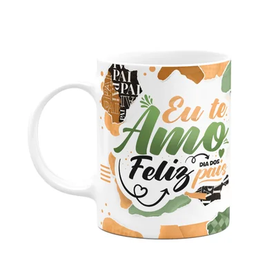 Caneca Dos Pais - Eu Te Amo! Feliz Dia Dos Pais - 325ml