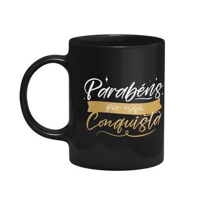 Caneca Formatura - Parabéns Por Essa Conquista - Preta