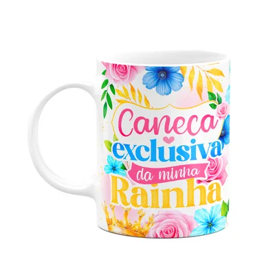 Caneca Floral Mães - Exclusiva Da Minha Rainha - M2