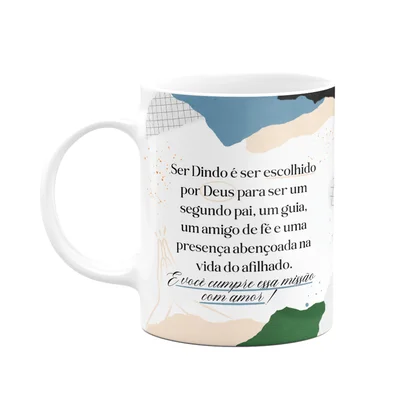 Caneca De Dindos - Ser Dindo É...  - 325ml