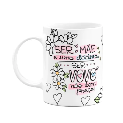 Caneca Avós - Ser Vovó Não Tem Preço - 325ml