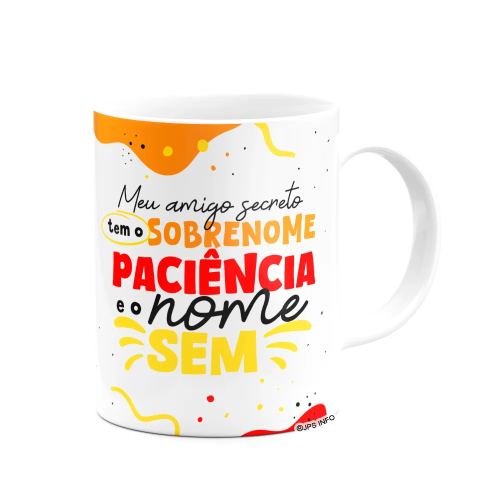 Imagem 3 de 3 do produto Caneca - Meu Amigo Secreto Tem Sobrenome Paciência