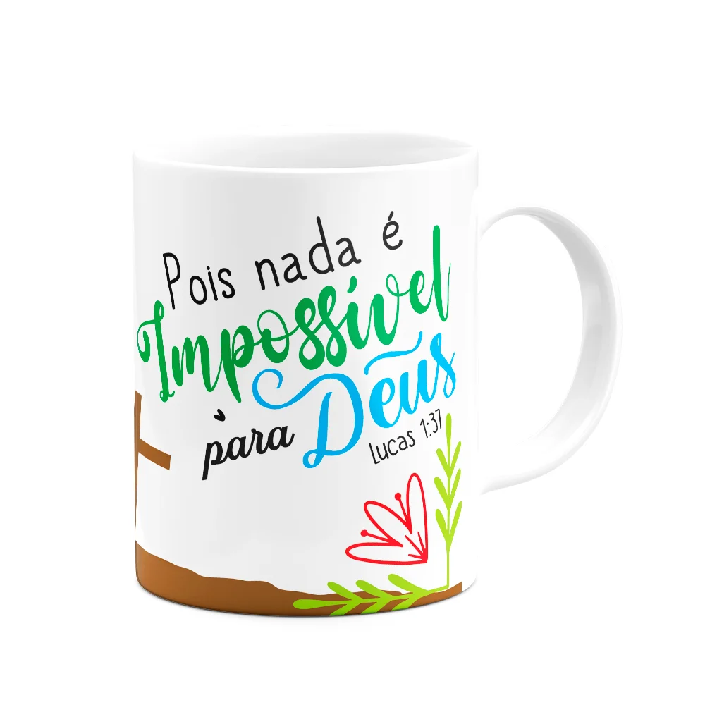 Imagem 3 de 3 do produto Caneca Religiosa Ore - Pois Nada É Impossível Para Deus