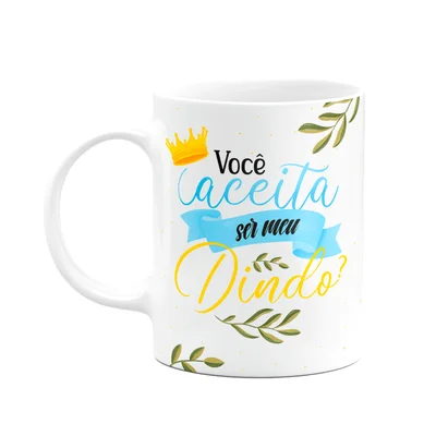 Caneca De Dindos - Você Aceita Ser Meu Dindo?