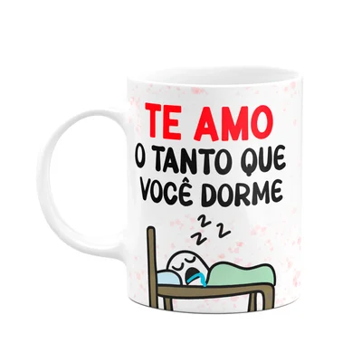 Caneca Florkito Namorados - Te Amo O Tanto Que Você Dorme