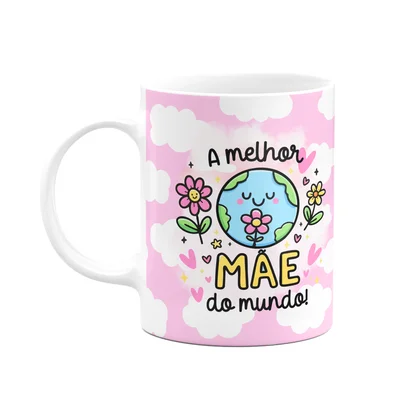 Caneca Mães - A Melhor Mãe Do Mundo - Funmug