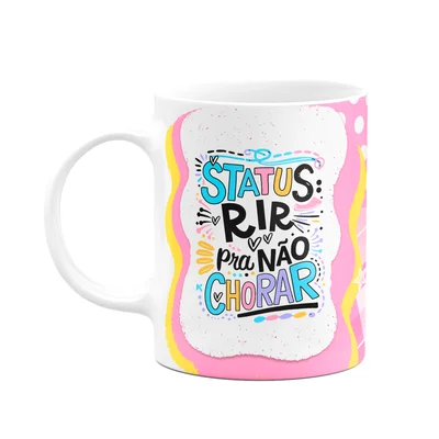 Caneca Divertida - Status, Rir Para Não Chorar