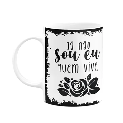 Caneca Religiosa Ore - Já Não Sou Eu Quem Vive - M2
