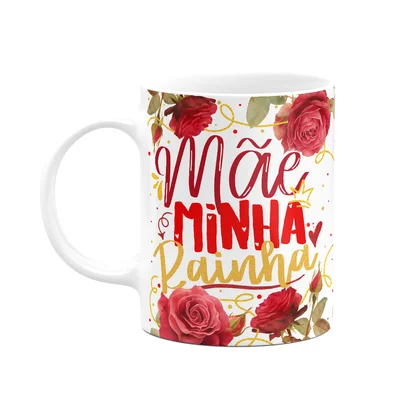 Caneca Floral Mães - Minha Rainha - 325ml