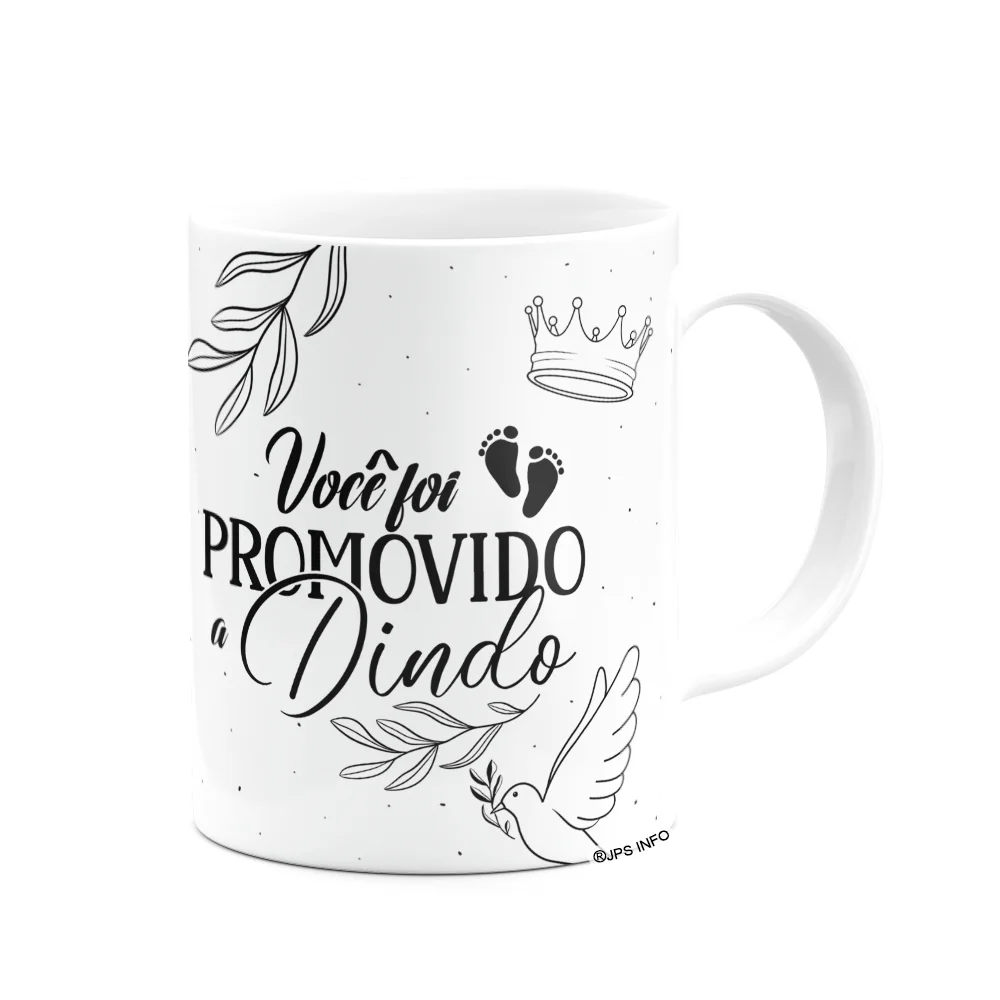 Imagem 2 de 3 do produto Caneca De Dindos - Você Foi Promovido A Dindo - M3