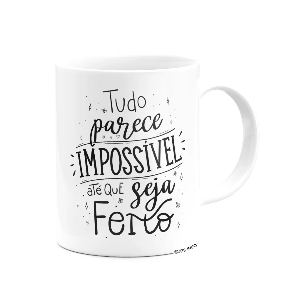 Imagem 2 de 3 do produto Caneca Motivação - Tudo Parece Impossível Até Que Seja Feito