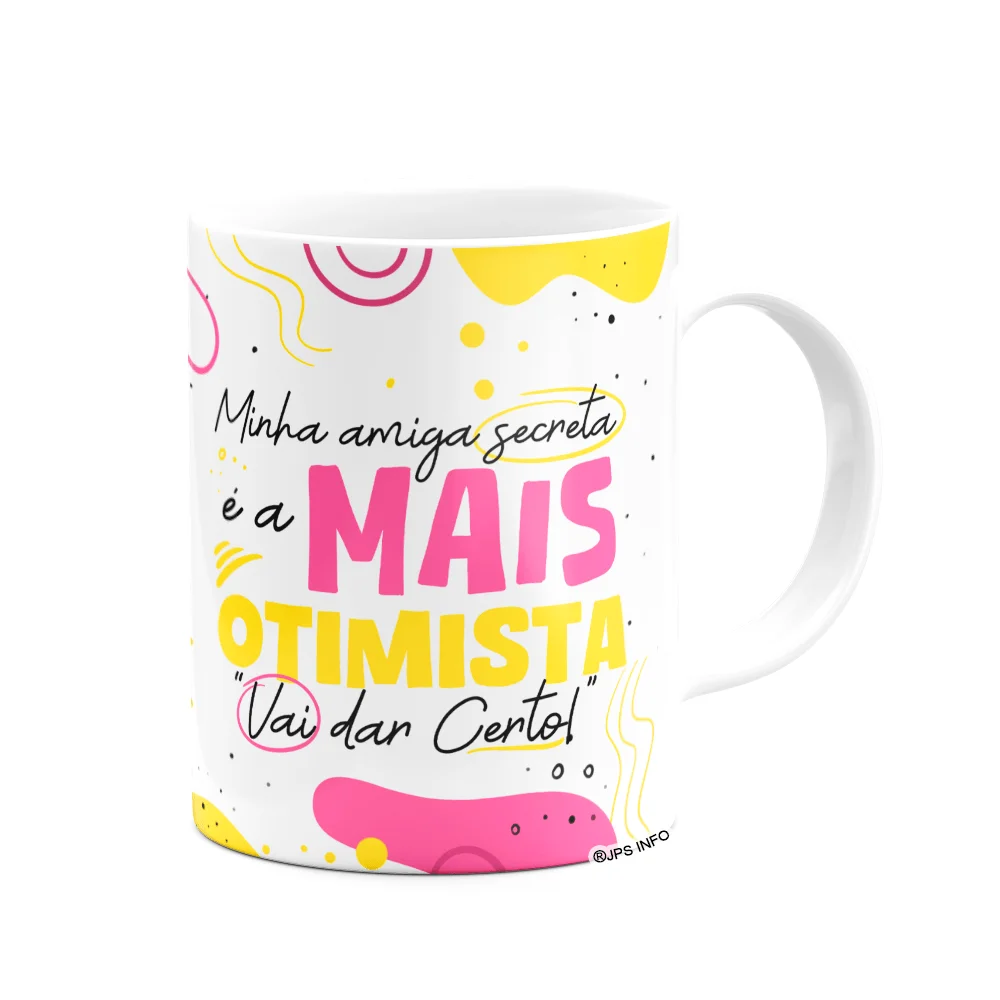 Imagem 2 de 3 do produto Caneca - Minha Amiga Secreta É A Mais Otimista