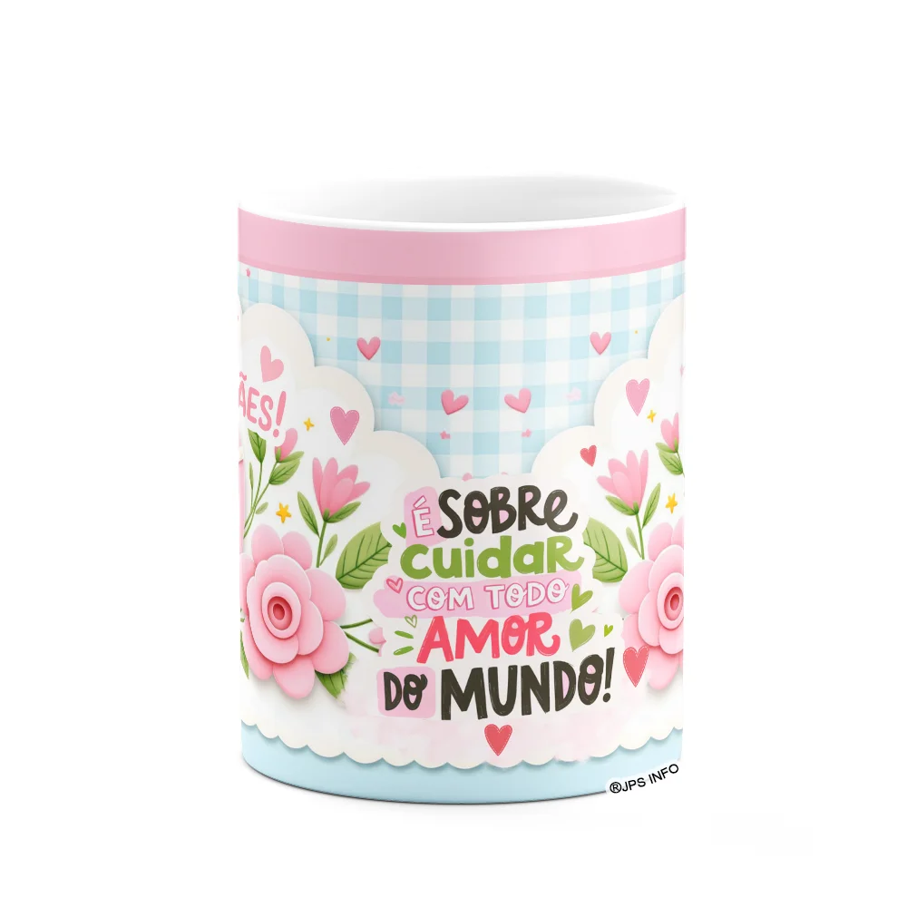 Imagem 3 de 3 do produto Caneca Mães - É Sobre Cuidar Com Todo Amor Do Mundo