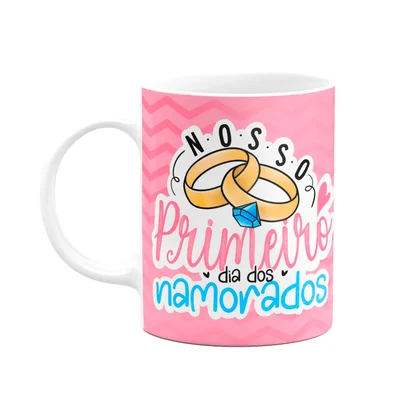 Caneca Namorados - Nosso Primeiro Dia Dos Namorados - Bgpink