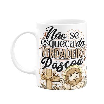 Caneca Da Páscoa - Não Se Esqueça Da Verdadeira Páscoa