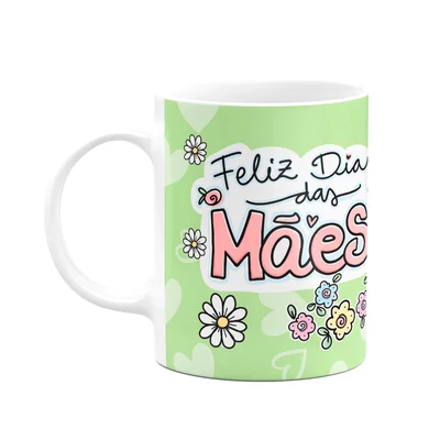 Caneca Mães - Feliz Dia Das Mães! Vc É A Melhor Mãe Do Mundo