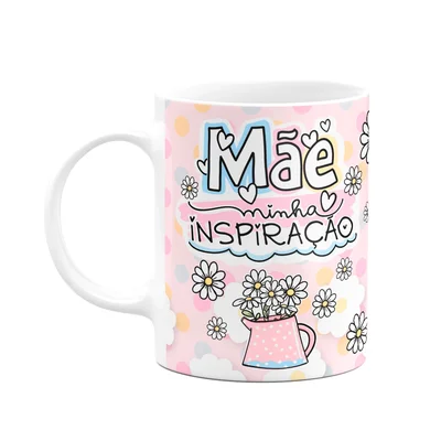 Caneca Mães - Minha Inspiração, Minha Rainha