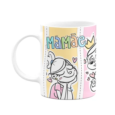 Caneca Mães - Mamãe, Meu Amor Eterno! 325ml