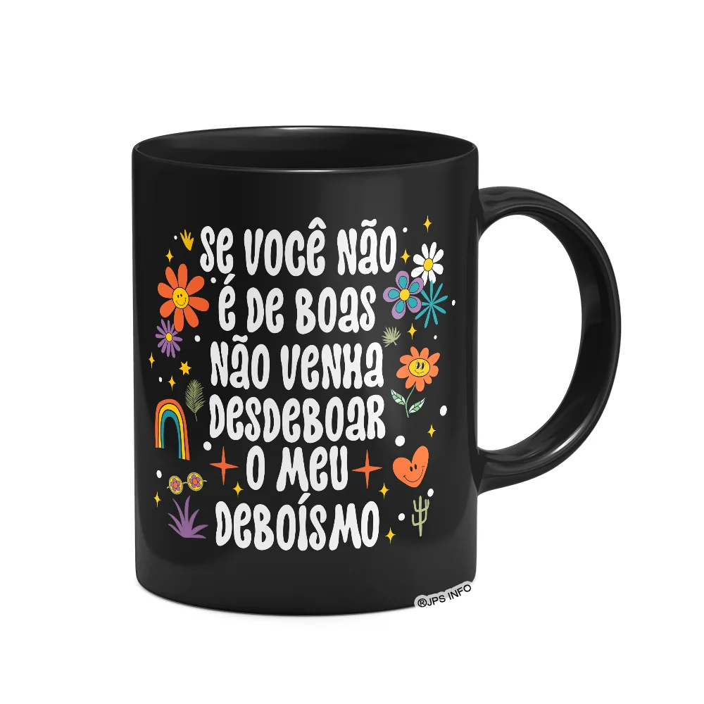 Imagem 2 de 3 do produto Caneca Vibes - Não Venha Desdeboar O Meu Deboismo - Preta