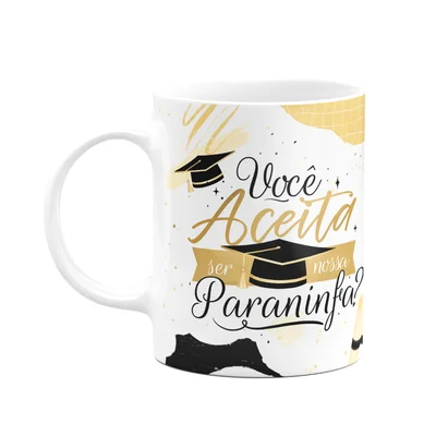 Caneca Formatura - Você Aceita Ser Nossa Paraninfa? M3