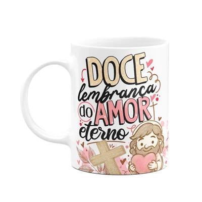 Caneca Da Páscoa - Doce Lembrança Do Amor Eterno M3 - 325ml