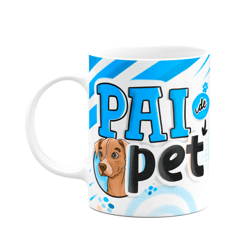 Caneca Dos Pais - Pai De Pet Cachorro - 325ml