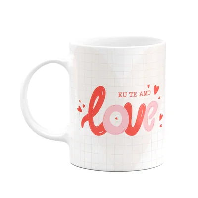 Caneca Namorados - Eu Te Amo Love - 325ml