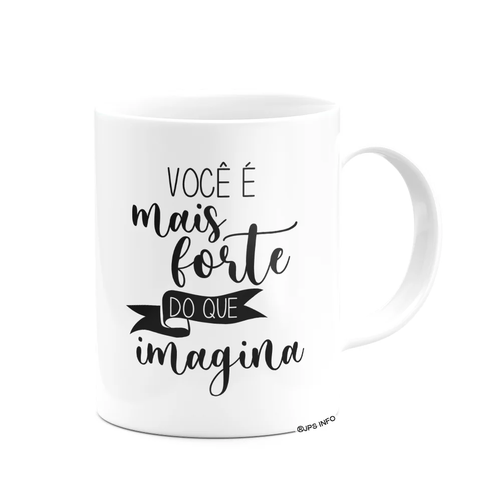 Imagem 2 de 3 do produto Caneca Motivação - Você É Mais Forte Do Que Imagina