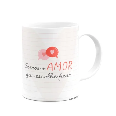 Caneca Namorados - Somos O Amor Que Escolhe Ficar — foto 2