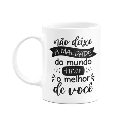 Caneca Motivação - Não Perca O Melhor De Você - M2