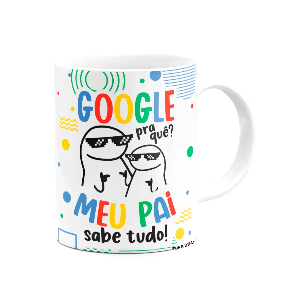 Imagem 2 de 3 do produto Caneca Flork Pais - Google Pra Quê? Meu Pai Sabe Tudo!