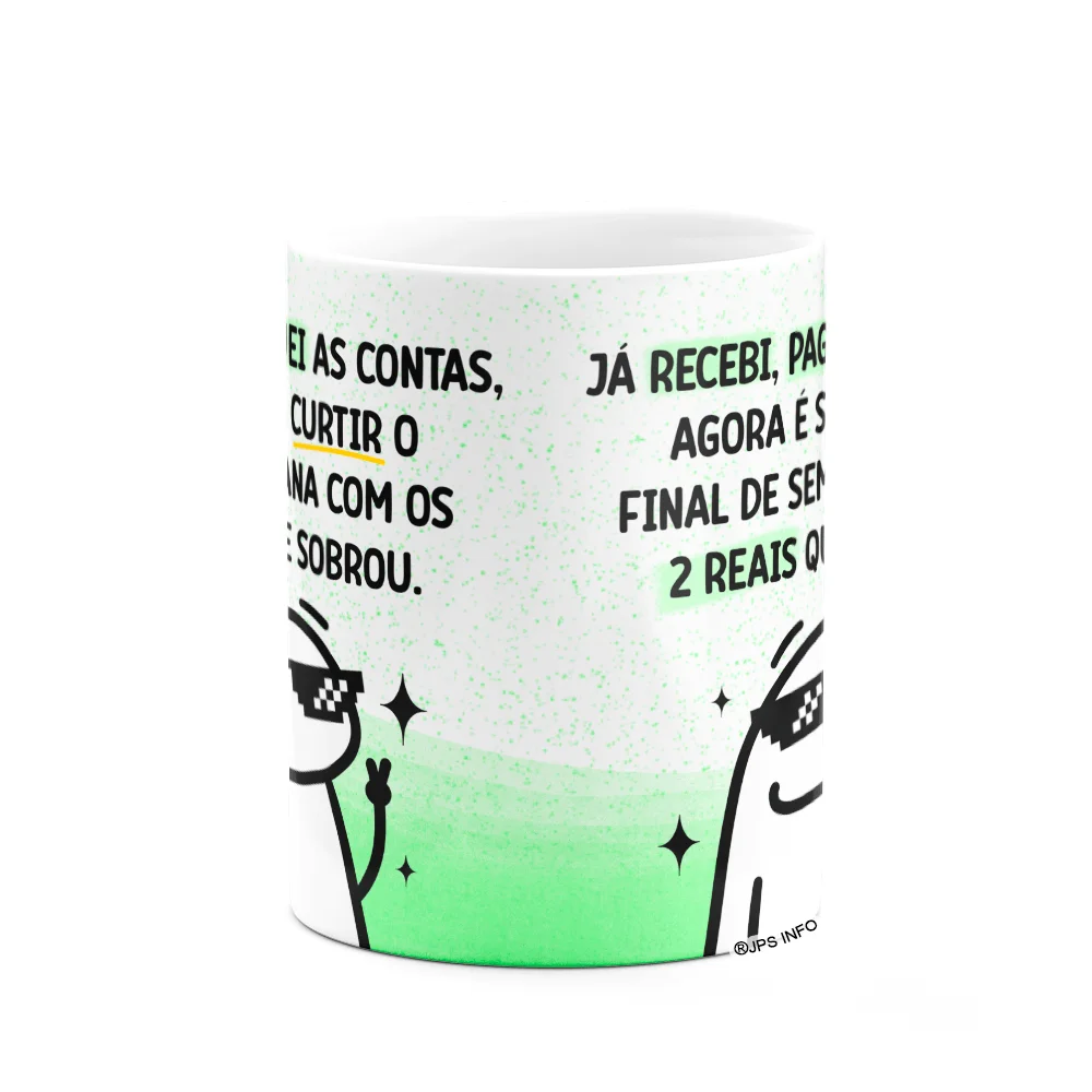 Imagem 3 de 3 do produto Caneca Flork - O Salário Caiu, Já Recebi, Paguei As Contas
