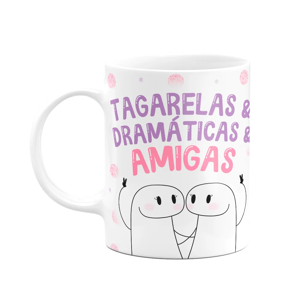 Imagem 1 de 3 do produto Caneca Flork Amigas - Tagarelas E Dramáticas E Amigas