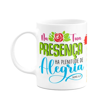 Caneca Religiosa Ore - Na Tua Presença Há Plenitude