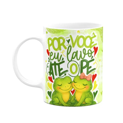 Caneca Namorados - Por Você Eu Lavo Até O Pé - Sapinhos M2