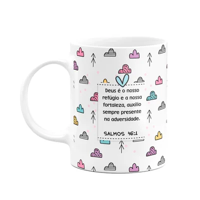 Caneca Religiosa Versículos - Salmos 46:1 - 325ml