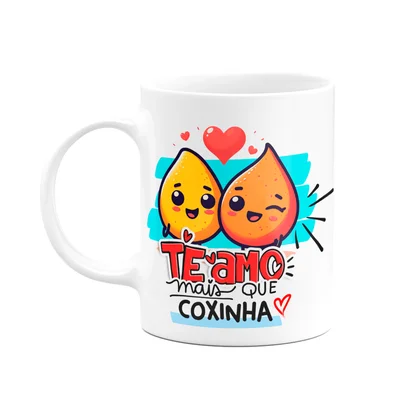 Caneca Namorados - Te Amo Mais Que Coxinha!