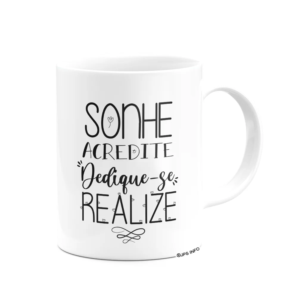 Imagem 2 de 3 do produto Caneca Motivação - Sonhe, Acredite, Dedique-se, Realize