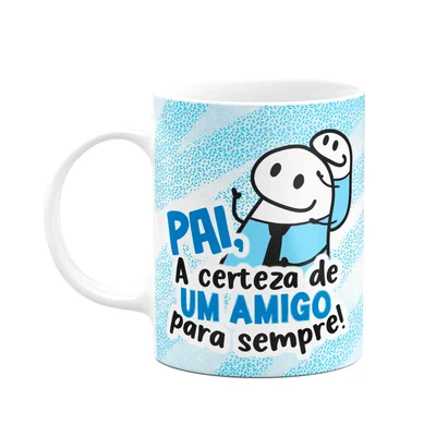 Caneca Flork Pais - A Certeza De Um Amigo Para Sempre