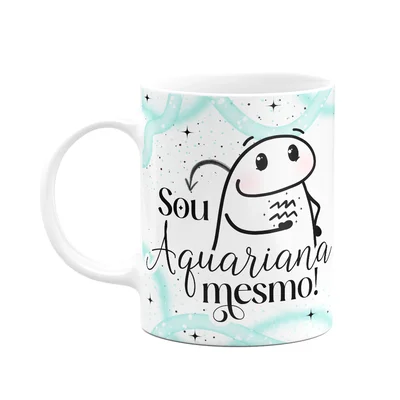 Caneca Flork Signos Aquário - Sua Aquariana Mesmo!